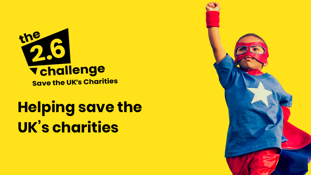 2.6 Challenge - Help save the UK's charities